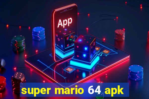 super mario 64 apk